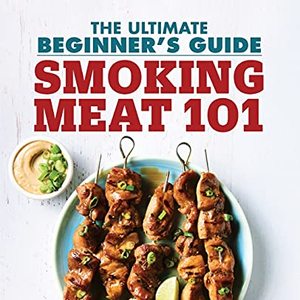 Smoking Meat 101: The Ultimate Beginner's Guide